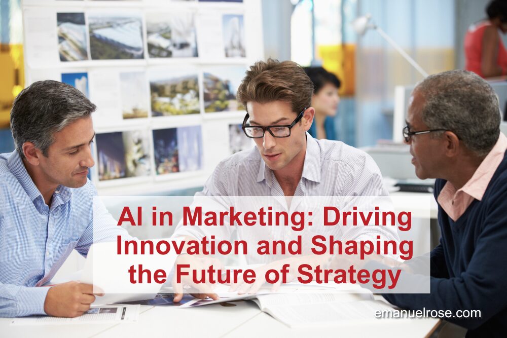 AI in Marketing: Driving Innovation and Shaping the Future of Strategy ...